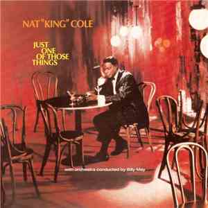 Nat "King" Cole with orchestra conducted by Billy May - Just One Of Those Things download flac mp3