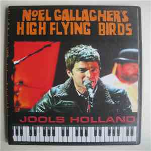 Noel Gallagher's High Flying Birds - Later With Jools Holland flac mp3 download