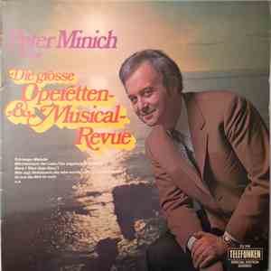 Peter Minich - Die Grosse Operetten- Und Musical-Revue download flac mp3