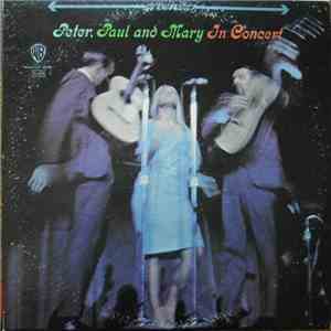 Peter, Paul And Mary - In Concert download flac mp3