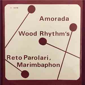Reto Parolari - Amorada / Wood Rythm's download flac mp3