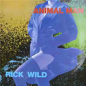 Rick Wild - Animal Man download flac mp3