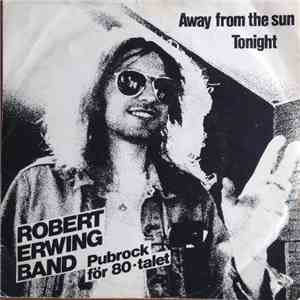 Robert Erwing Band - Tonight / Away From The Sun download flac mp3