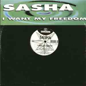Sasha  - I Want My Freedom download flac mp3