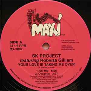 SK Project Featuring Roberta Gilliam - Your Love Is Taking Me Over download flac mp3