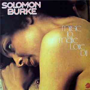 Solomon Burke - Music To Make Love By download flac mp3