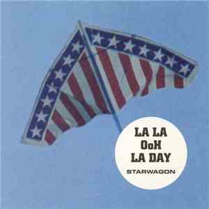 Starwagon - La La Ooh La Day download flac mp3