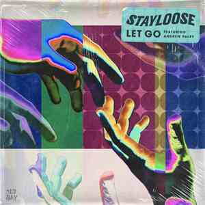 StayLoose Featuring Andrew Paley - Let Go download flac mp3