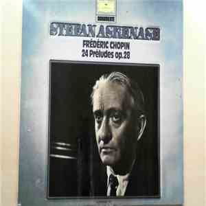 Stefan Askenase, Frédéric Chopin - 24 Préludes Op. 28 download flac mp3