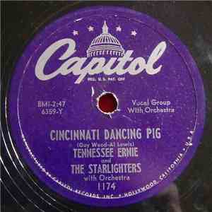 Tennessee Ernie And The Starlighters - Cincinnati Dancing Pig flac mp3 download