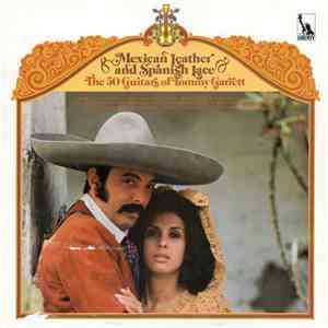 The 50 Guitars Of Tommy Garrett - Mexican Leather And Spanish Lace download flac mp3
