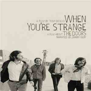The Doors - When You're Strange download flac mp3
