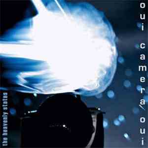 The Heavenly States - Oui Camera Oui download flac mp3
