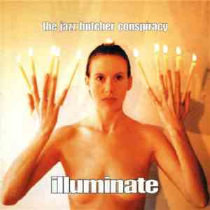 The Jazz Butcher Conspiracy - Illuminate download flac mp3