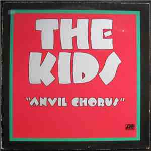 The Kids - Anvil Chorus download flac mp3