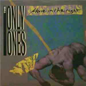 The Only Ones - Alone In The Night download flac mp3