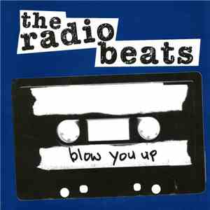 The Radio Beats - Blow You Up download flac mp3