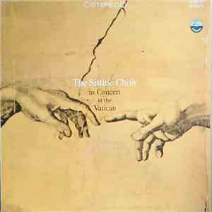 The Sistine Choir - In Concert At Vatican download flac mp3