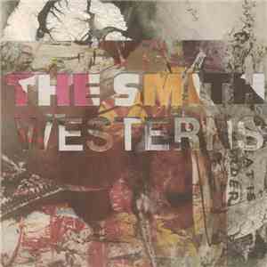 The Smith Westerns - Be My Girl / Girl In Love download flac mp3