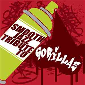 The Smooth Jazz All Stars - Smooth Jazz Tribute To Gorillaz download flac mp3