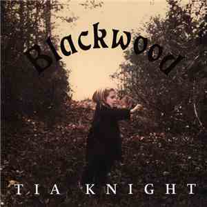 Tia Knight - Blackwood download flac mp3