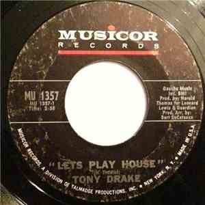 Tony Drake  - Let's Play House / She's Gone download flac mp3