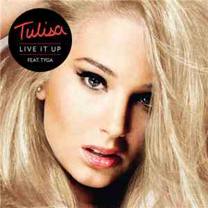 Tulisa Feat. Tyga - Live It Up download flac mp3