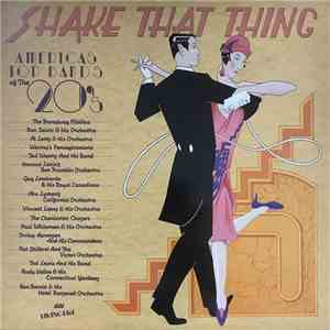 Various - Shake That Thing (America's Top Bands Of The 20's) download flac mp3