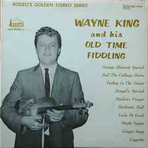Wayne King  - Wayne King And His Old Time Fiddling download flac mp3