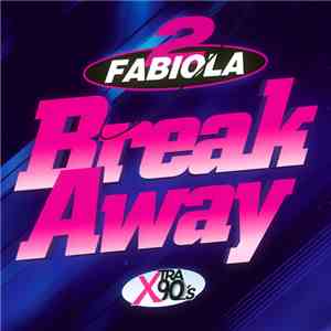 2 Fabiola - Break Away download flac mp3