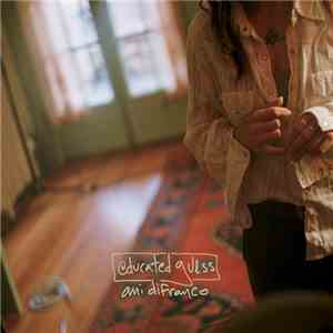 Ani DiFranco - Educated Guess download flac mp3