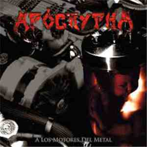 Apócrypha  - A Los Motores Del Metal download flac mp3