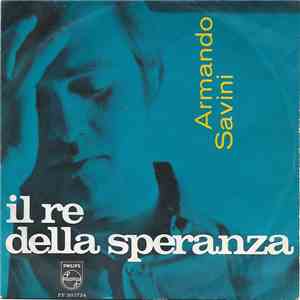Armando Savini - Il Re Della Speranza download flac mp3