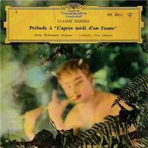 Aurèle Nicolet, Berlin Philmarmonic Orchestra, Fritz Lehmann - Prelude A L'apres Midi D'un Faune. Claude Debussy. download flac mp3