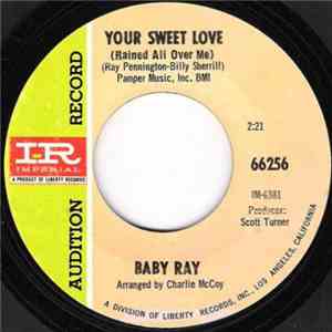 Baby Ray  - Your Sweet Love (Rained All Over Me) / Yours Until Tomorrow download flac mp3