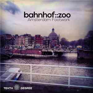 Bahnhof::Zoo - Amsterdam Footwork download flac mp3