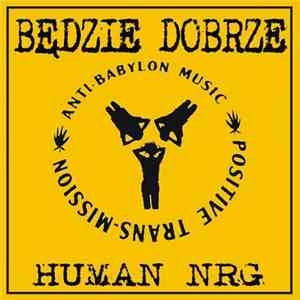 Będzie Dobrze - Human NRG download flac mp3