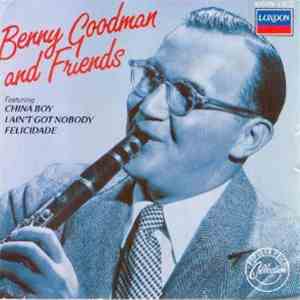 Benny Goodman And Friends - Benny Goodman And Friends download flac mp3