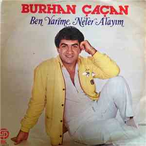 Burhan Çaçan - Ben Yarime Neler Alayım download flac mp3