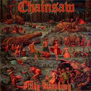 Chainsaw  - Filthy Blasphemy download flac mp3
