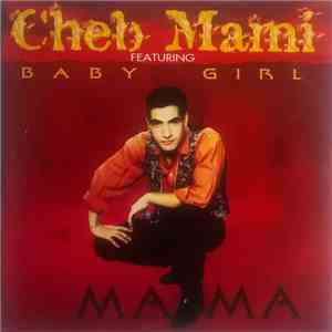 Cheb Mami Featuring Baby Girl - Ma Ma download flac mp3