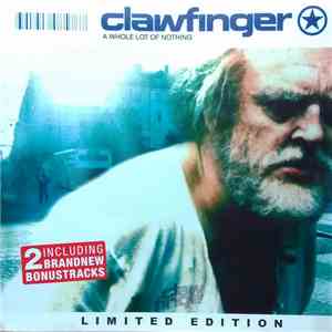 Clawfinger - A Whole Lot Of Nothing download flac mp3