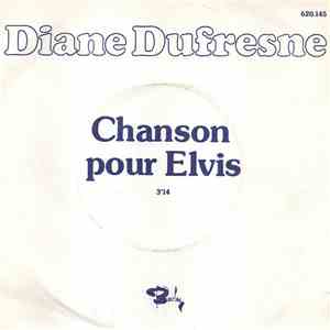 Diane Dufresne - Chanson Pour Elvis download flac mp3