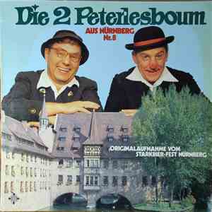 Die 2 Peterlesboum - Die 2 Peterlesboum Aus Nürnberg Nr. 8 download flac mp3