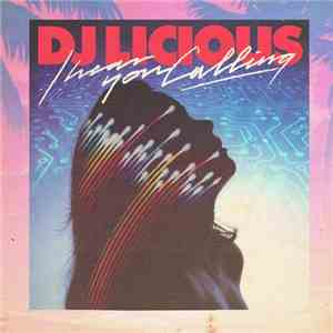 Dj Licious - I Hear You Calling (Remixes) download flac mp3
