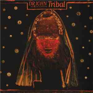 Dr. John And The Lower 911 - Tribal download flac mp3