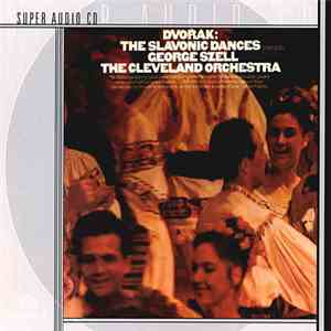 Dvorak / The Cleveland Orchestra / George Szell - The Slavonic Dances (Complete) download flac mp3