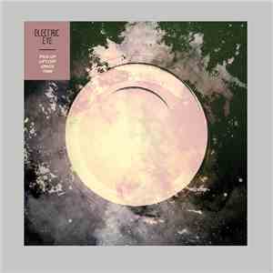 Electric Eye  - Pick-Up, Lift-Off, Space, Time download flac mp3