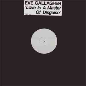 Eve Gallagher - Love Is A Master Of Disguise download flac mp3