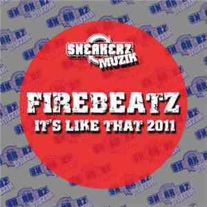 Firebeatz - It's Like That 2011 download flac mp3
